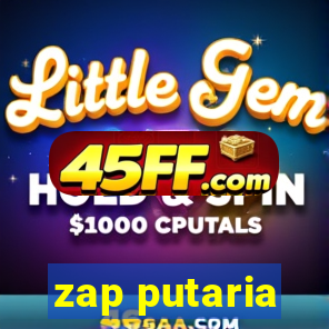 zap putaria